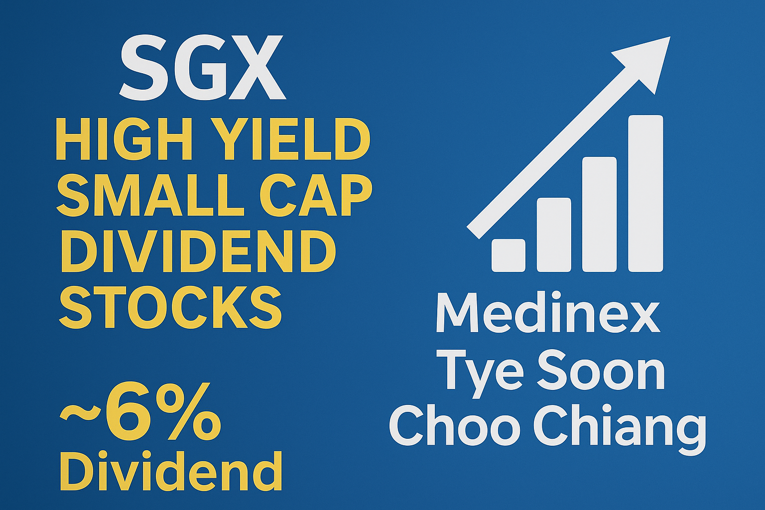 3 SGX High Yield Small Cap Dividend Stocks to Watch